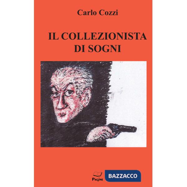 Collezionista di sogni (Il)