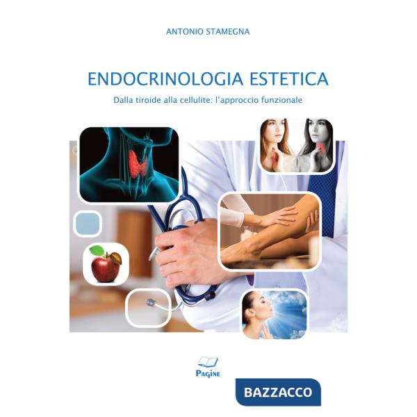 Endocrinologia estetica dalla tiroide alla cellulite