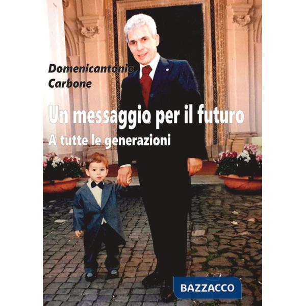 Messaggio per il futuro. A tutte le generazioni (Un)