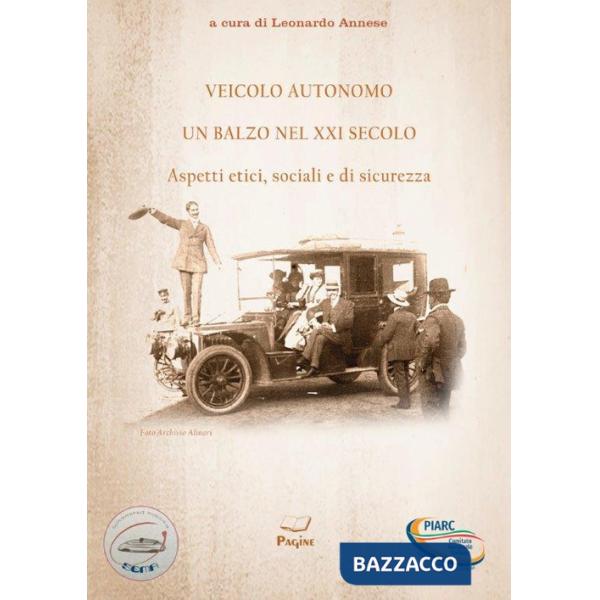 Veicolo autonomo, un balzo nel XXI secolo. Aspetti etici, sociali e di sicurezza