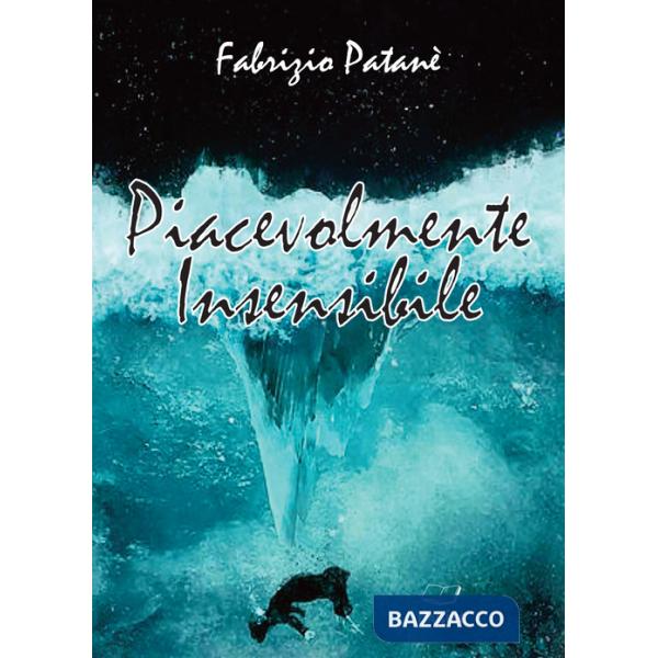 Piacevolmente insensibile