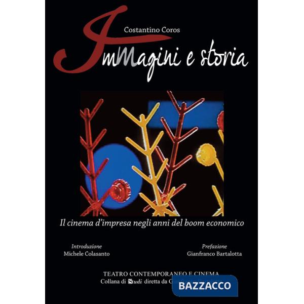 Immagini e storia. Il cinema d'impresa negli anni del boom economico