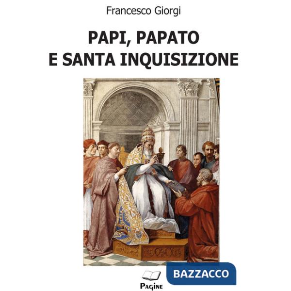 Papi, papato e santa inquisizione
