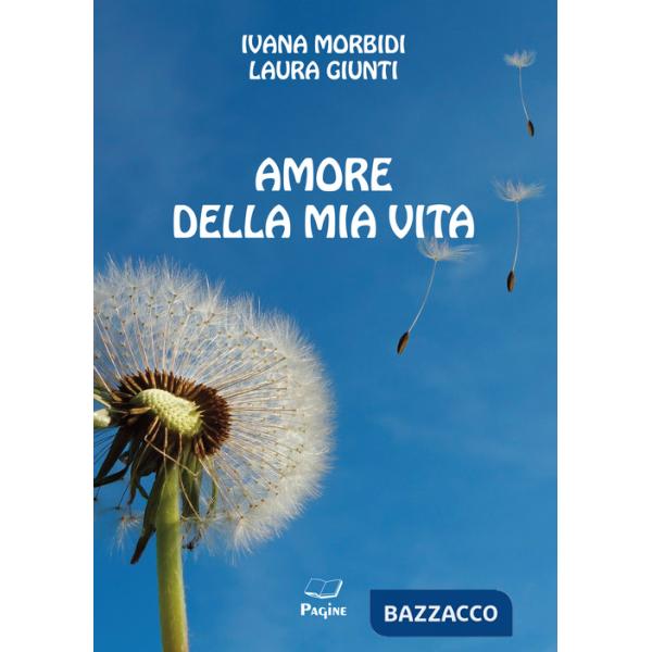 Amore della mia vita