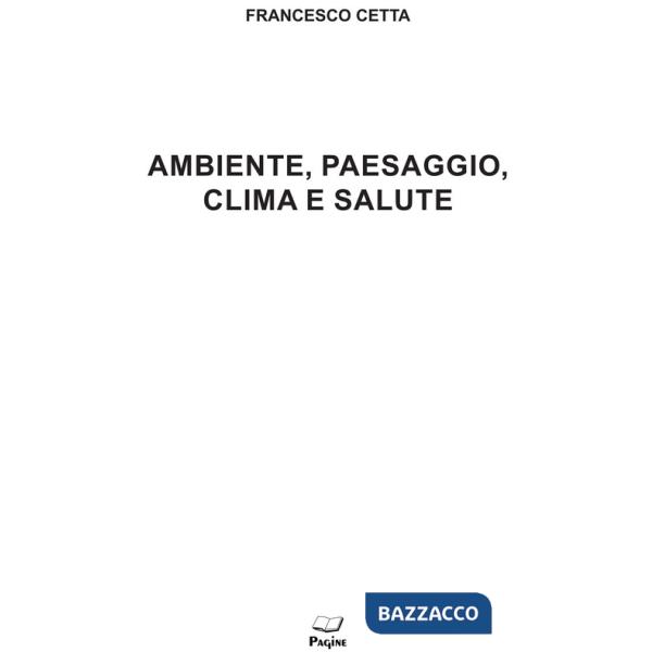 Ambiente, paesaggio, clima e salute