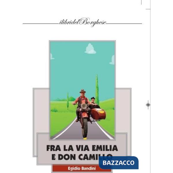 Fra la via Emilia e Don Camillo
