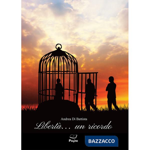 Libertà... un ricordo