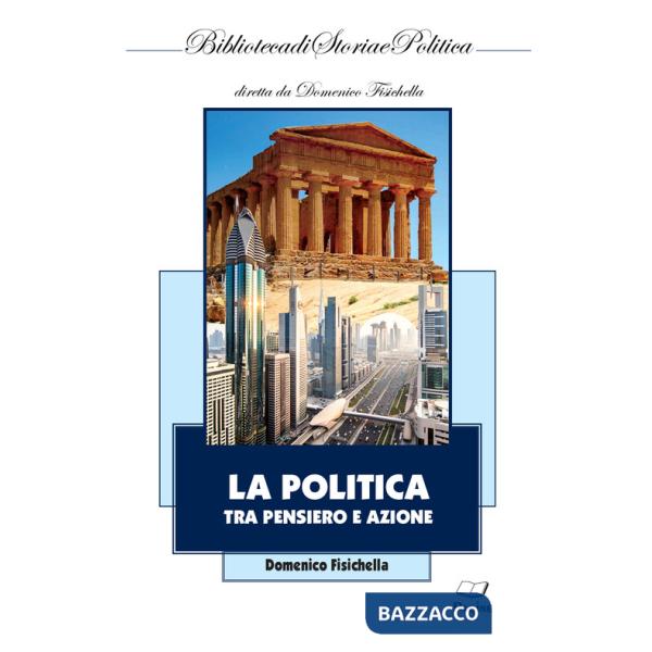 Politica tra pensiero e azione (La)