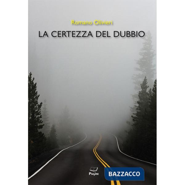 Certezza del dubbio (La)