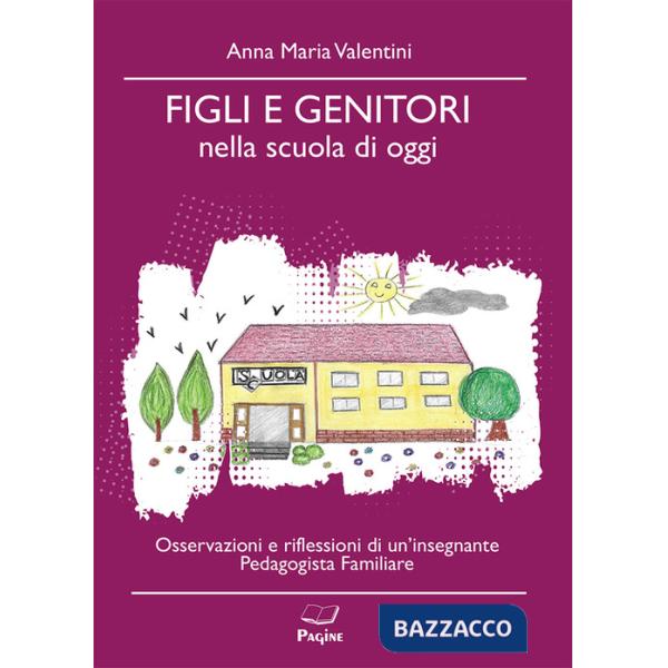 Figli e genitori nella scuola di oggi