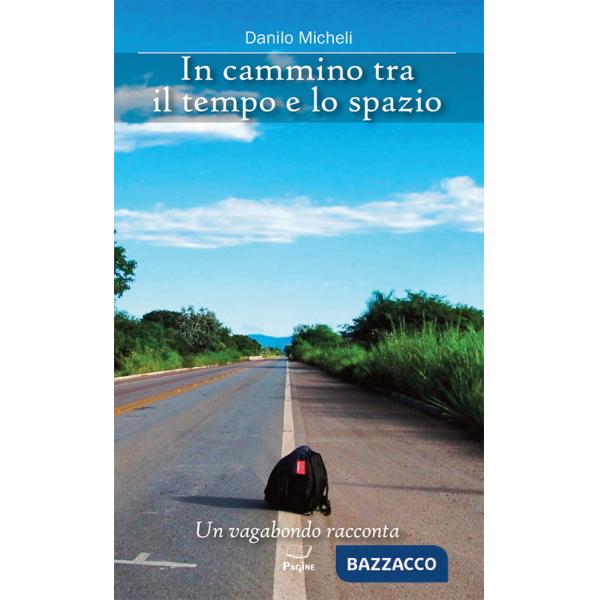 In cammino tra il tempo e lo spazio