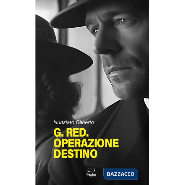 G. Red. Operazione destino