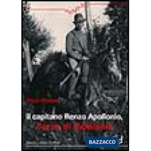 Capitano Apollonio l'eroe di Cefalonia. La manipolazione della storia sulla divisione Acqui (Il)