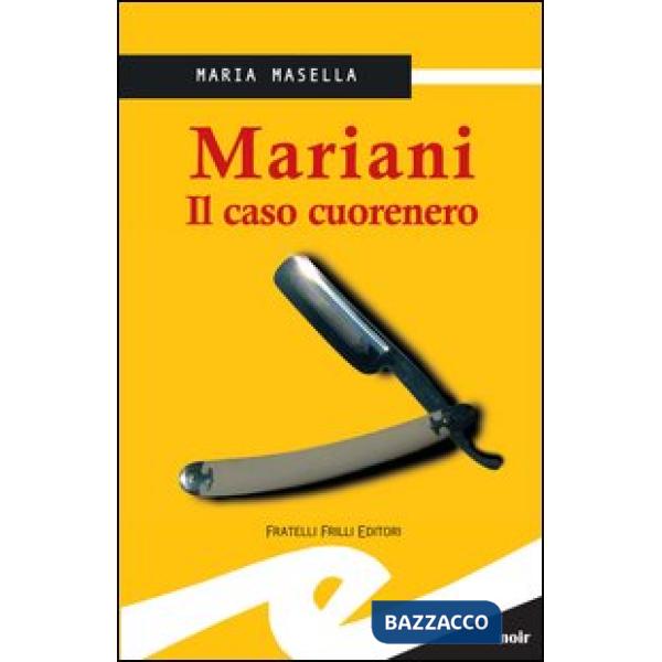 Mariani. Il caso cuorenero