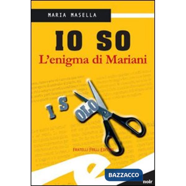 Io so. L'enigma di Mariani
