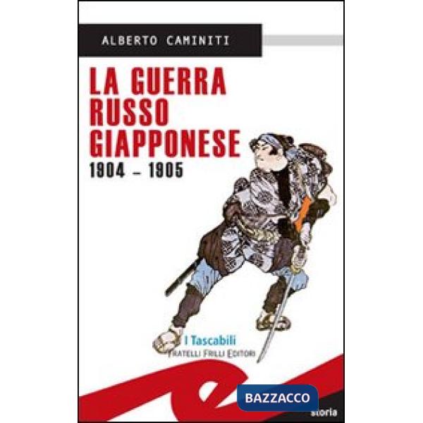 Guerra russo-giapponese 1904-1905 (La)