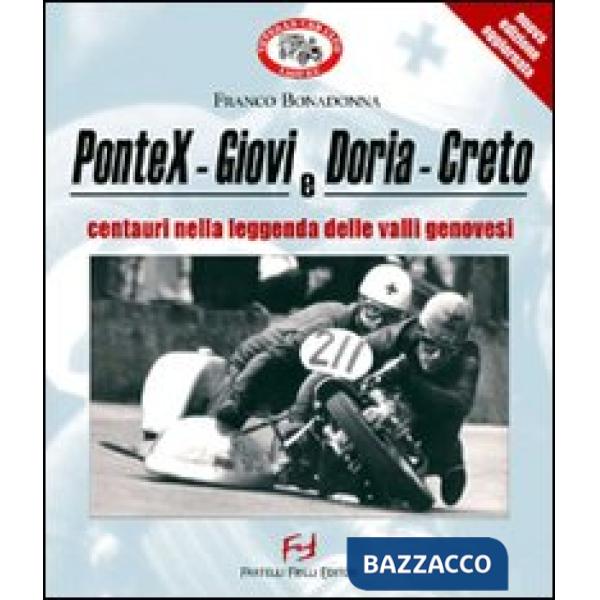 PonteX-Giovi e Doria-Creto. Centauri nella leggenda delle valli genovesi. Ediz. illustrata