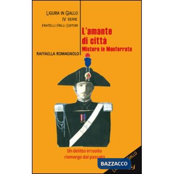 Amante di città. Mistero in Monferrato (L')