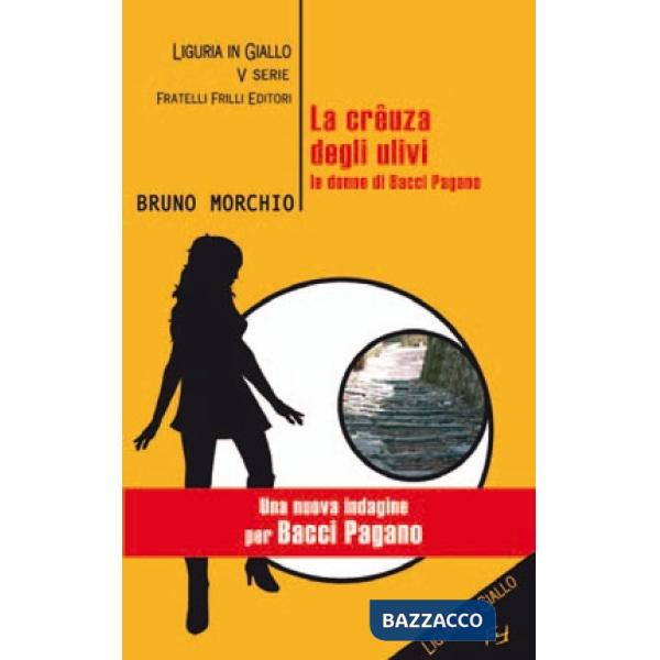 Crêuza degli ulivi. Le donne di Bacci Pagano (La)