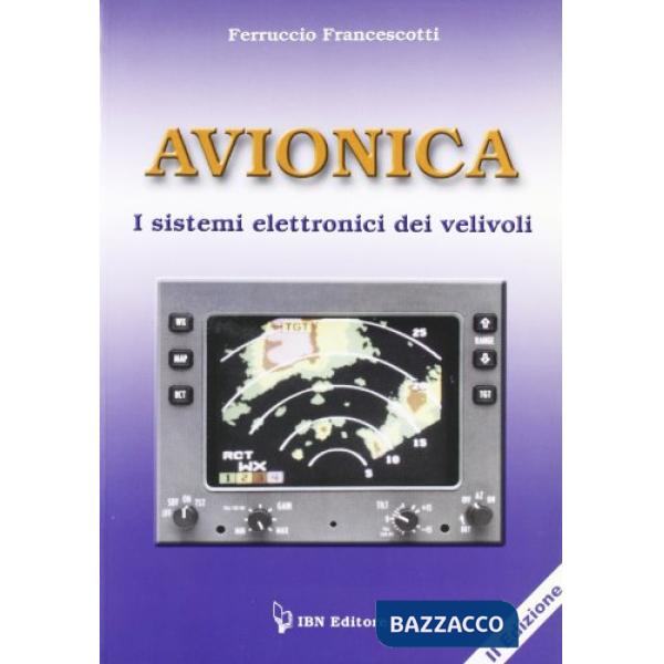 Avionica. I sistemi elettronici dei velivoli