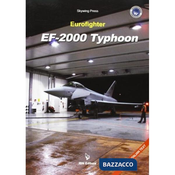 Eurofighter EF-2000 Typhoon. Ediz. italiana e inglese