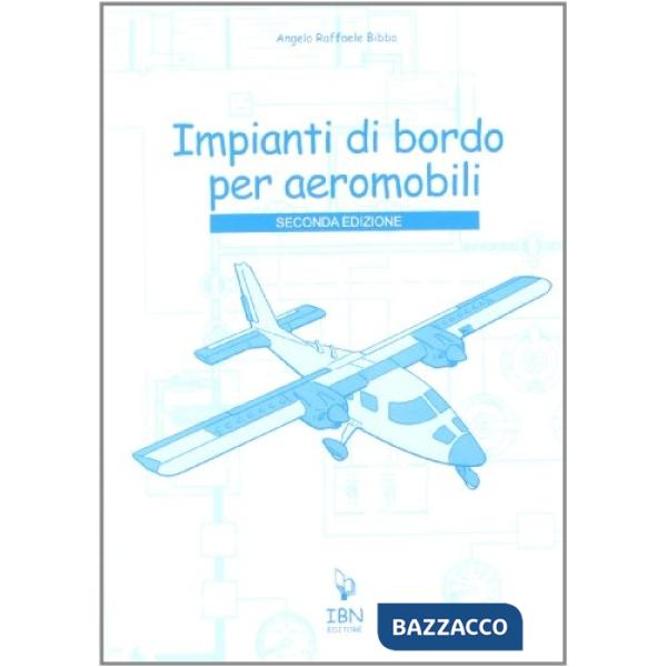 Impianti di bordo per aeromobili. Per gli Ist. tecnici