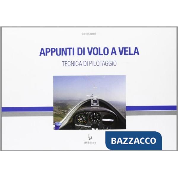 Appunti di volo a vela. Tecnica di pilotaggio