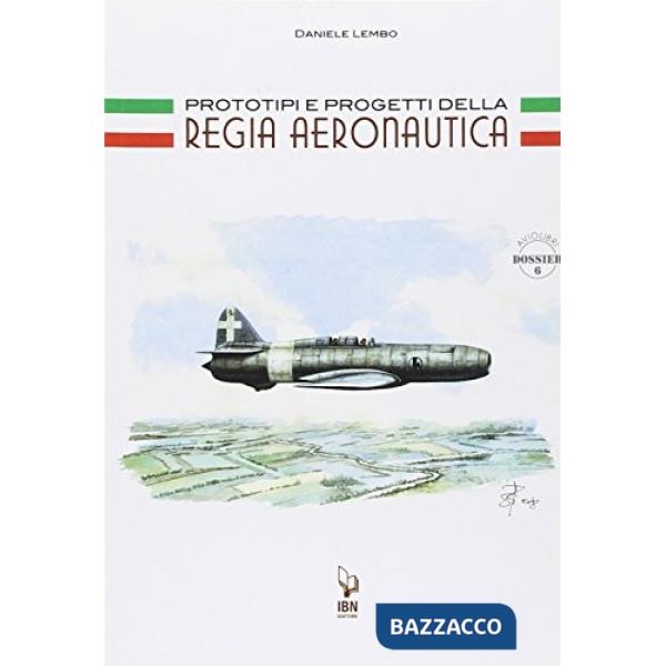 Prototipi e progetti della Regia Aeronautica