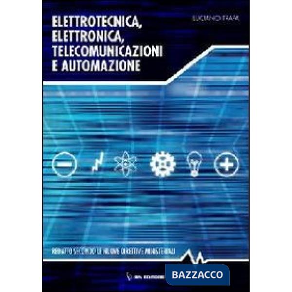 ELETTROTECNICA, ELETTRONICA E AUTOMAZIONE