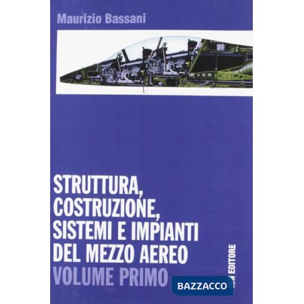 Struttura, costruzione, sistemi e impianti del mezzo aereo. Con espansione onlin