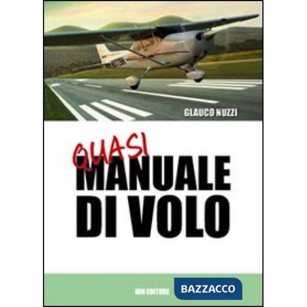 Q.M. Quasi manuale di volo