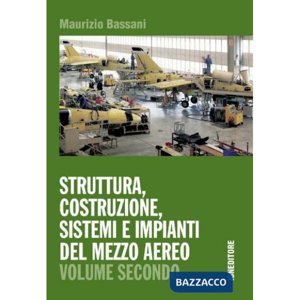 STRUTTURA, COSTRUZIONE, SISTEMI E IMPIANTI DEL MEZZO AEREO
