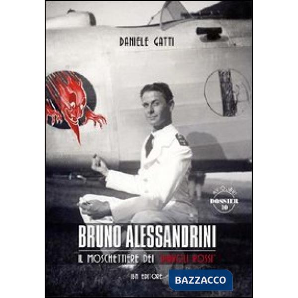 Bruno Alessandrini. Il moschettiere dei Diavoli Rossi