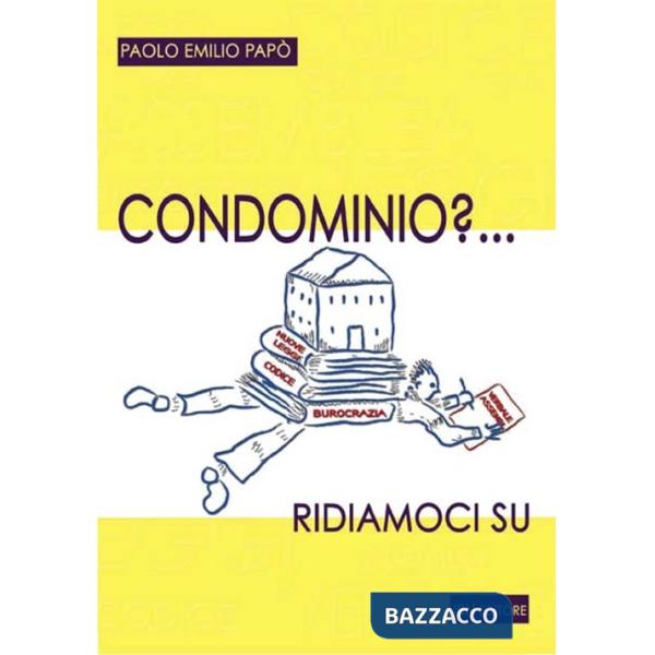 Condominio? Ridiamoci su
