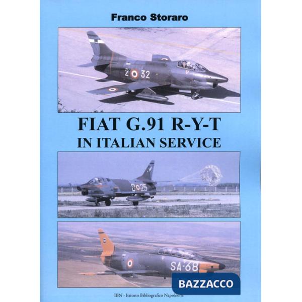 Fiat G.91 R-Y-T in Italian service. Ediz. italiana e inglese
