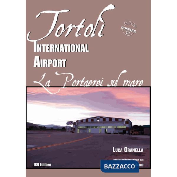 Tortolì international airport. Una portaerei sul mare