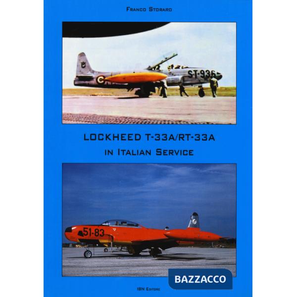 Lockheed TR-33A / RT-33A in italian service. Ediz. italiana e inglese