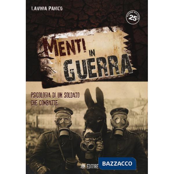 Menti in guerra. Psicologia di un soldato che combatte