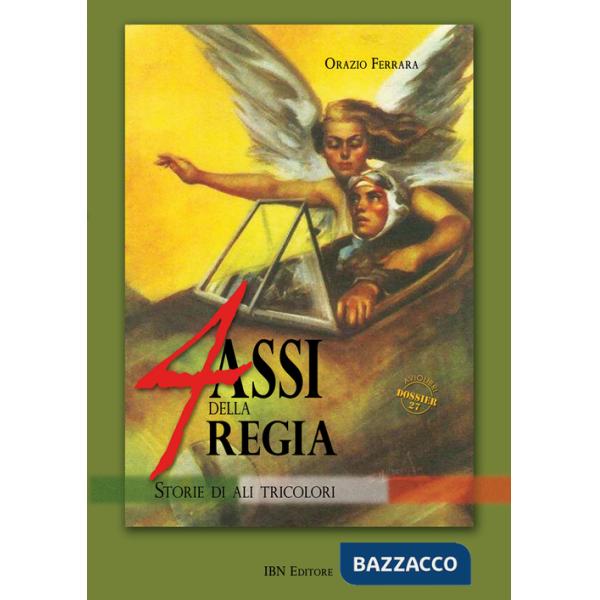 4 assi della regia. Storie di ali tricolori