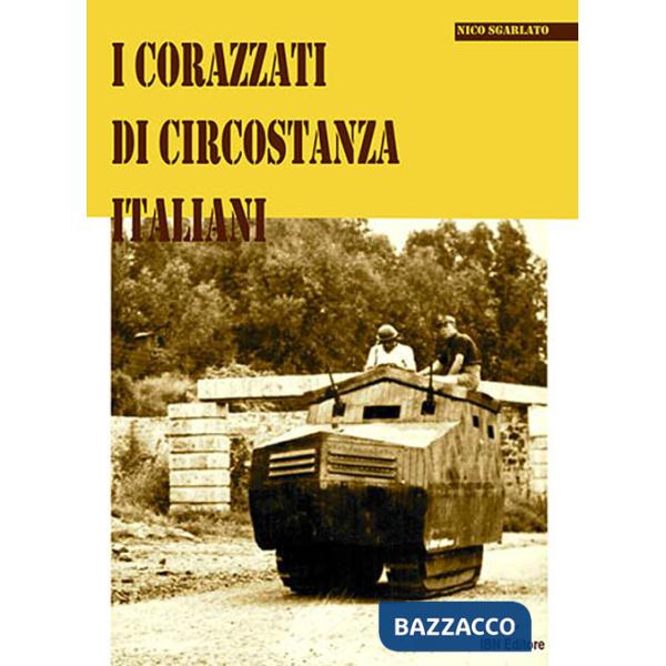 Corazzati di circostanza italiani (I)