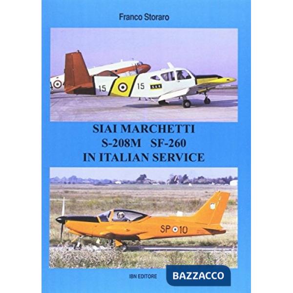 Siai Marchetti S-208M SF-260. Testo inglese a fronte. Ediz. illustrata
