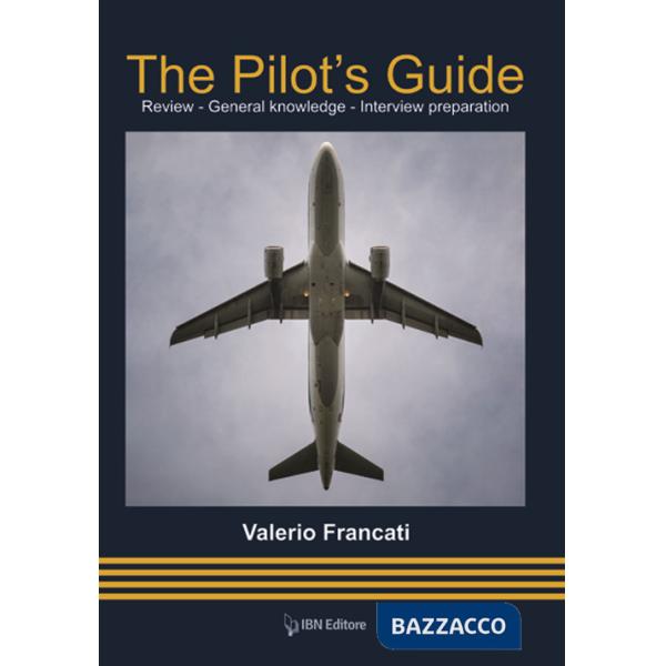 Pilot's guide. Review. General knoledge. Interview preparation (The)