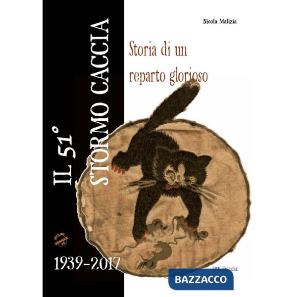 51° Gruppo caccia. Storia di un reparto glorioso (Il)