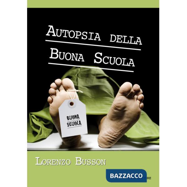 Autopsia della buona scuola