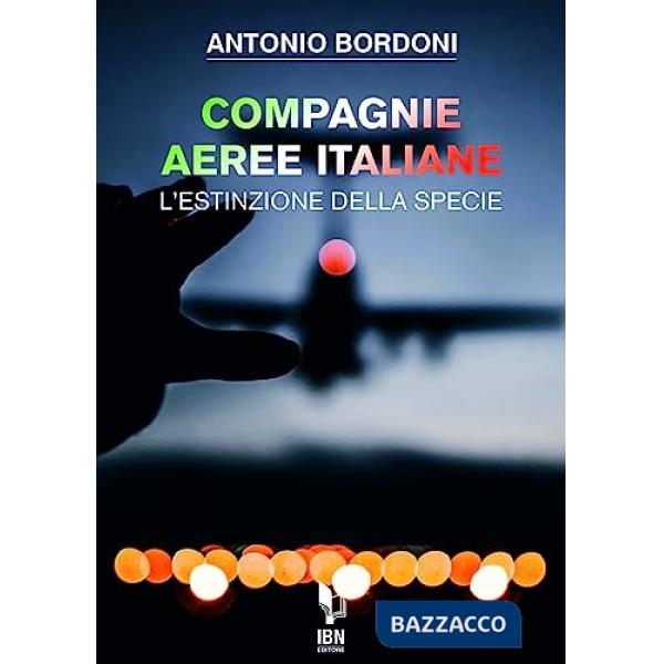 Compagnie aeree italiane. L'estinzione della specie