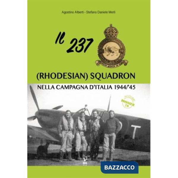 237 (rhodesian) squadron nella campagna d'Italia (1944-45) (Il)