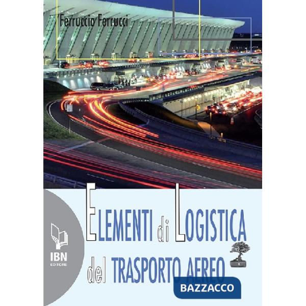Elementi di logistica del trasporto aereo. Con espansione online