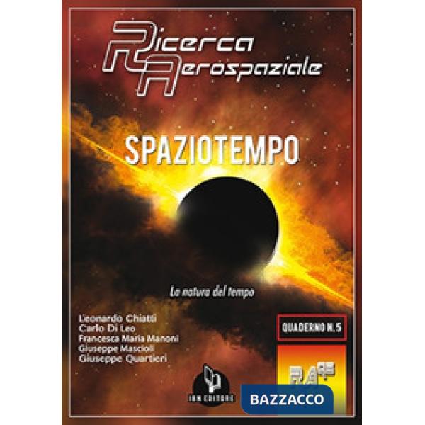Spaziotempo. La natura del tempo
