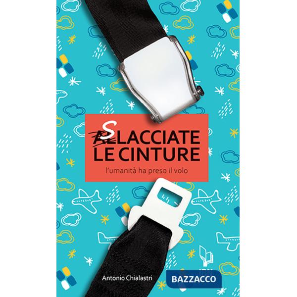 Slacciate le cinture. L'umanità prende il volo