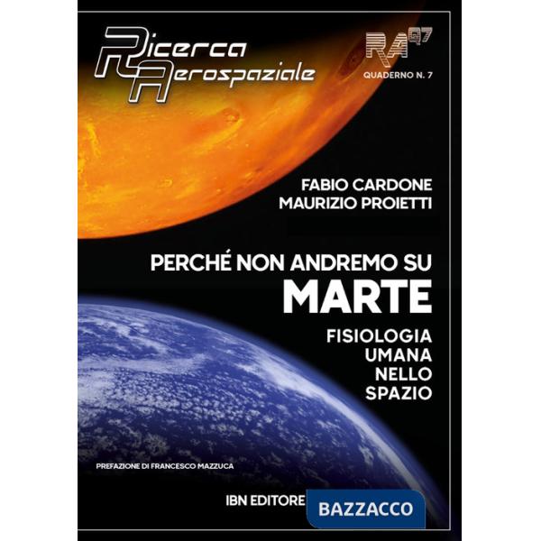 Perché non andremo su Marte. Fisiologia umana sullo spazio